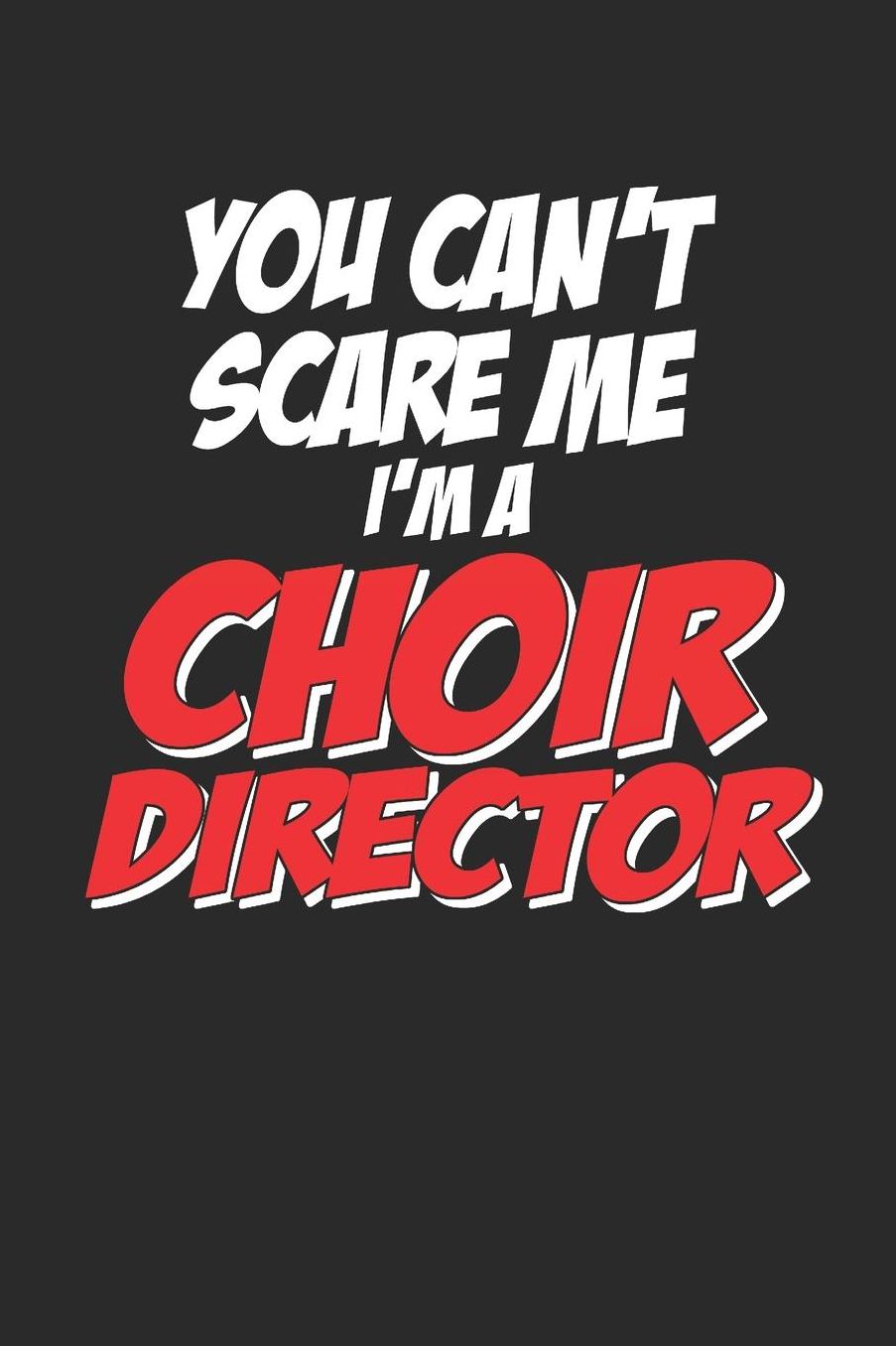 Choir Director: 6x9 lined notebook