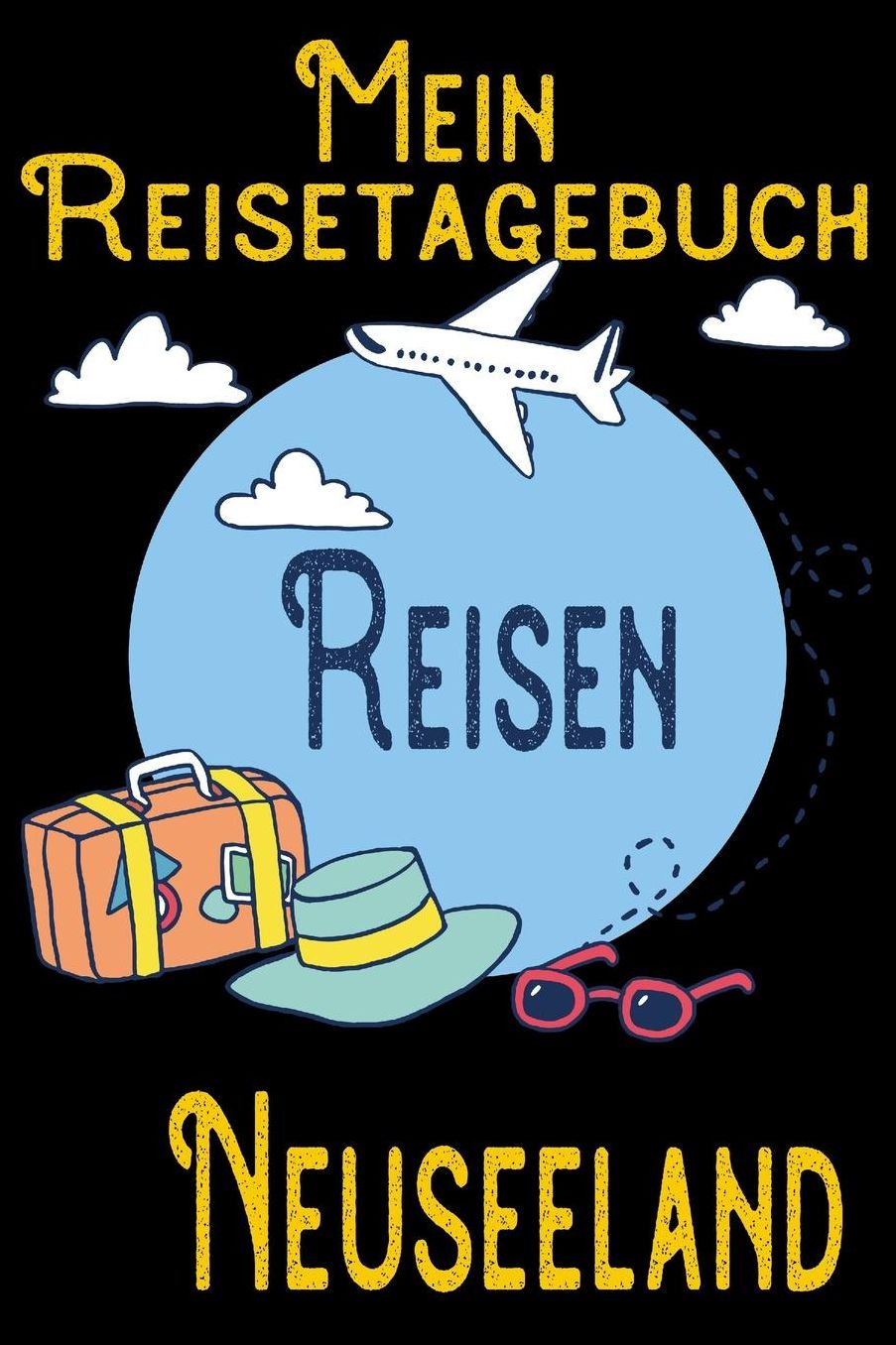 Mein Reisetagebuch Neuseeland: DIN A5 Reise Journal / Notizbuch / Reisetagebuch zum selber ausfï¿½llen mit Checklisten, Packliste, Reise Vorbereitung und viel Platz fï¿½r Urlaubserinnerungen