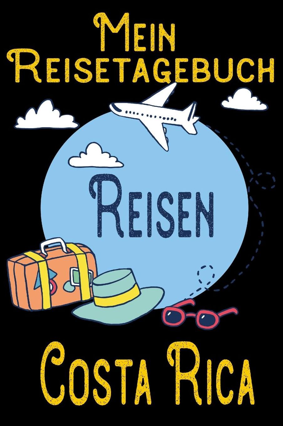 Mein Reisetagebuch Costa Rica: DIN A5 Reise Journal / Notizbuch / Reisetagebuch zum selber ausfï¿½llen mit Checklisten, Packliste, Reise Vorbereitung und viel Platz fï¿½r Urlaubserinnerungen
