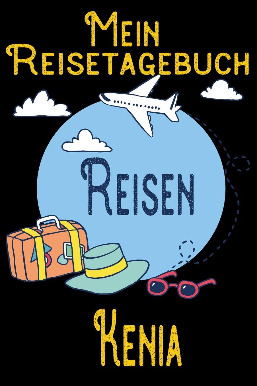Mein Reisetagebuch Kenia: DIN A5 Reise Journal / Notizbuch / Reisetagebuch zum selber ausfï¿½llen mit Checklisten, Packliste, Reise Vorbereitung und viel Platz fï¿½r Urlaubserinnerungen