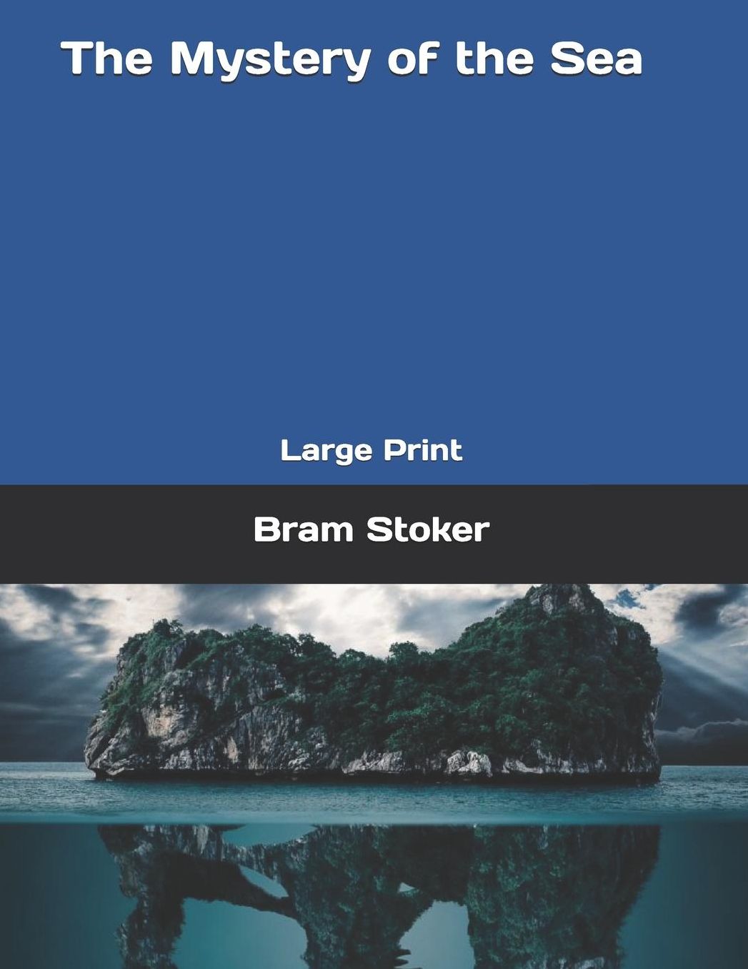 The Mystery of the Sea: Large Print