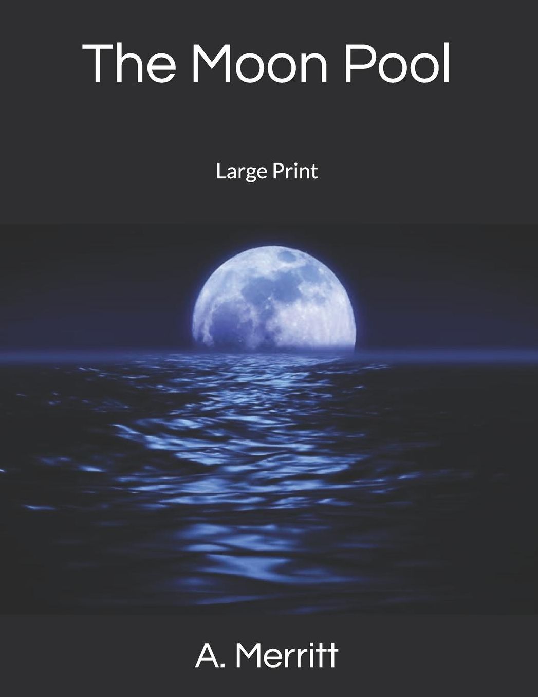 The Moon Pool: Large Print