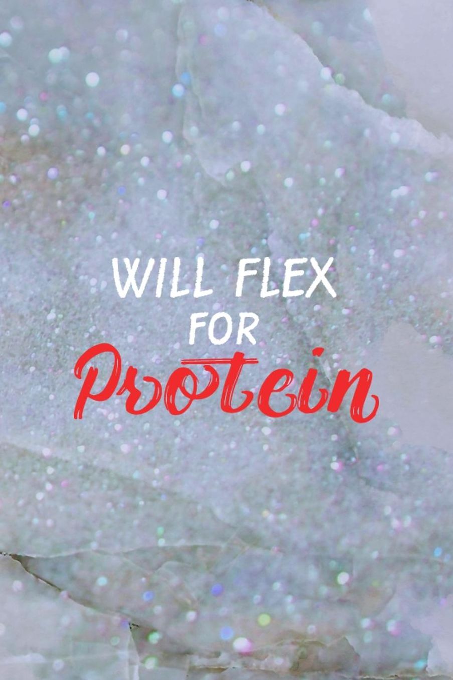 Will Flex For Protein: Blank Lined Notebook ( Body Building ) Cristal