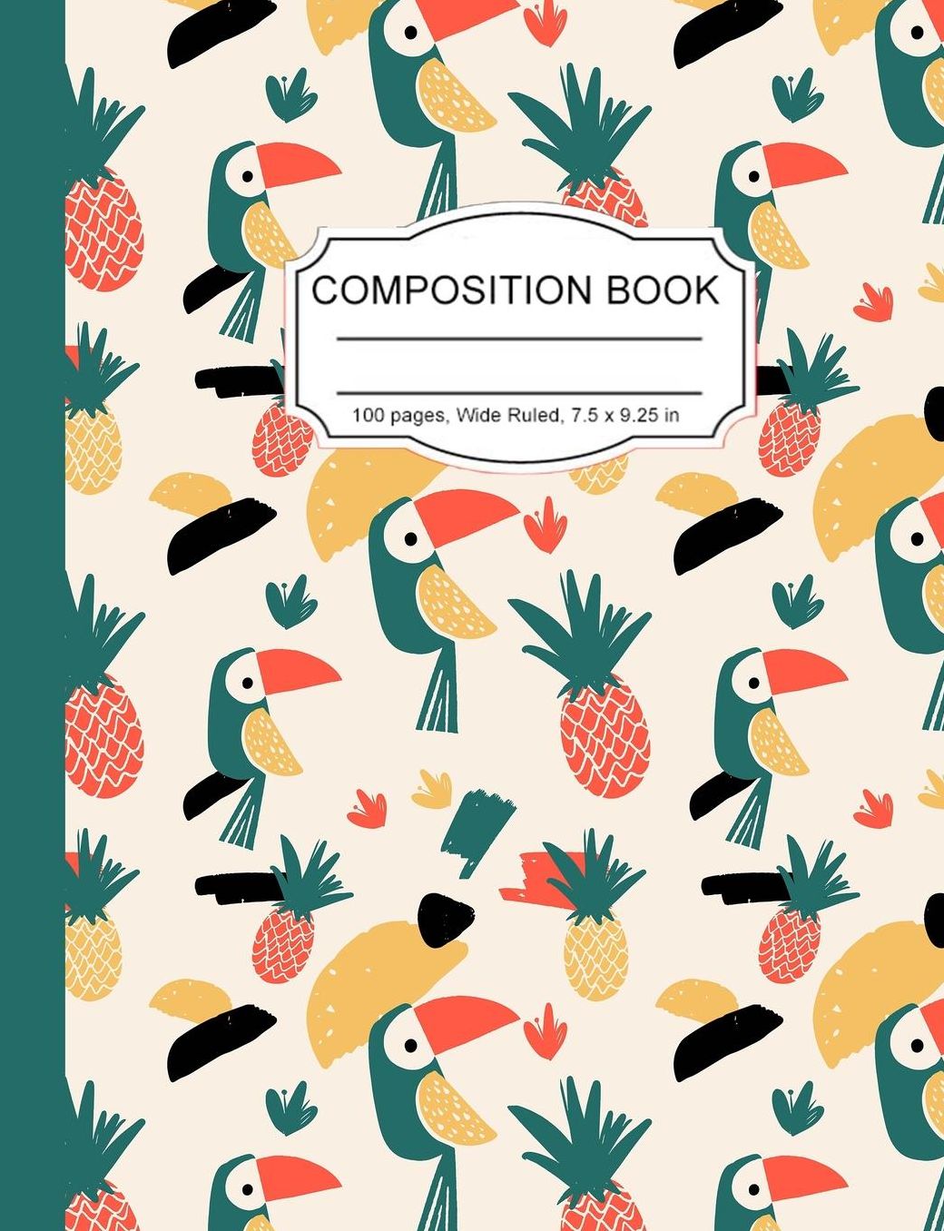 Composition Book: Kawaii Cute Birds and Pineapples Girls Wide Ruled Paper Lined Notebook Journal for Teens Kids Students Back to School 7.5 x 9.25 in. 100 Pages