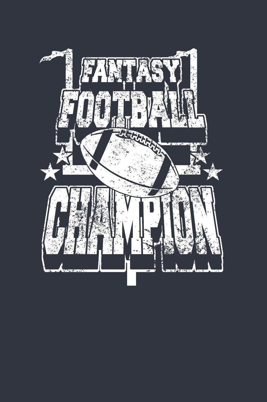 Fantasy Football Champion: notebook 6x9 lined 120 pages
