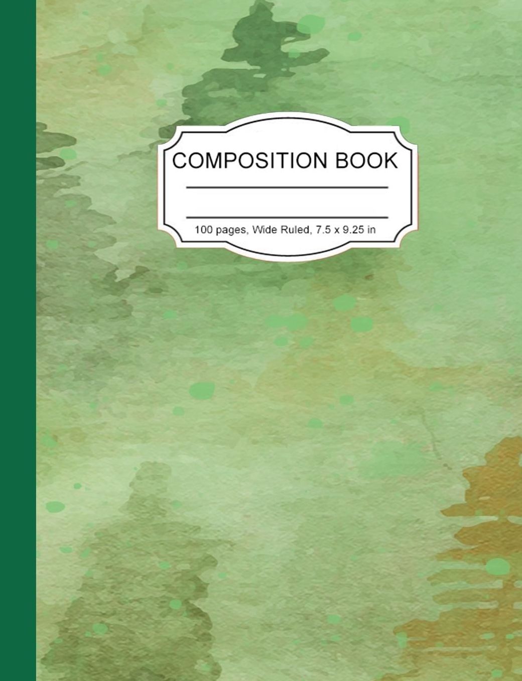 Composition Book: Pine tree forest green Wide Ruled Paper Notebook Journal for Homeschool Office Teacher Adult 7.5 x 9.25 in. 100 Pages
