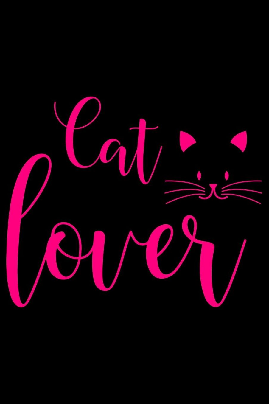 Cat Lover: Best gift for Cat Day Lined Journal Notebook with Funny cat art work inside cat gifts for cat lovers cat gifts for girls best gift as a cat lover gifts for men women kids i love cats gifts 6x9''100 Page
