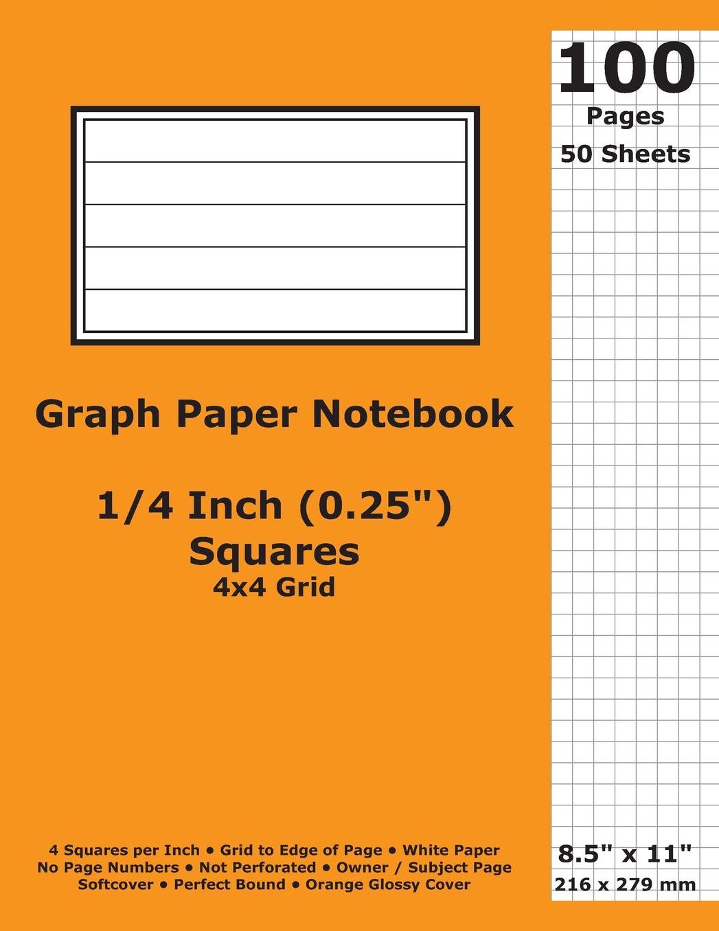 Graph Paper Notebook: 0.25 Inch (1/4 in) Squares; 8.5 x 11; 21.6 cm x 27.9 cm; 100 Pages; 50 Sheets; 4x4 Quad Ruled Grid; White Paper; Orange Glossy Cover; Journal