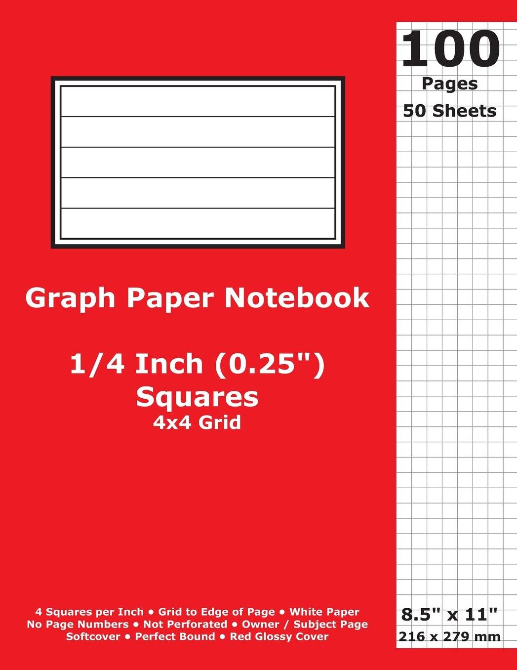 Graph Paper Notebook: 0.25 Inch (1/4 in) Squares; 8.5 x 11; 21.6 cm x 27.9 cm; 100 Pages; 50 Sheets; 4x4 Quad Ruled Grid; White Paper; Red Glossy Cover; Journal