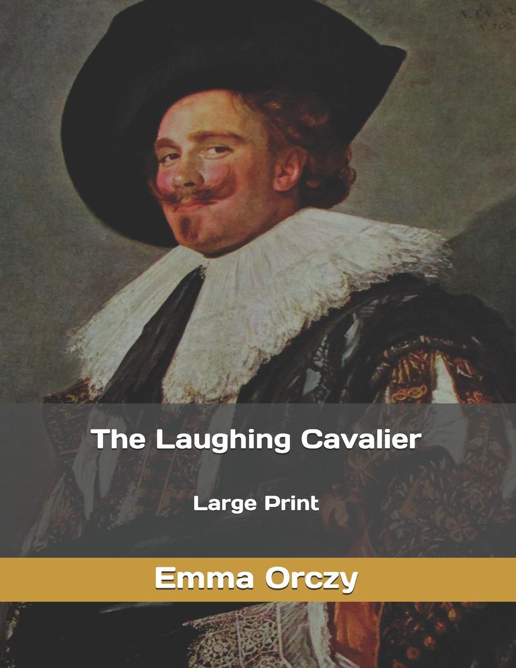 The Laughing Cavalier: Large Print