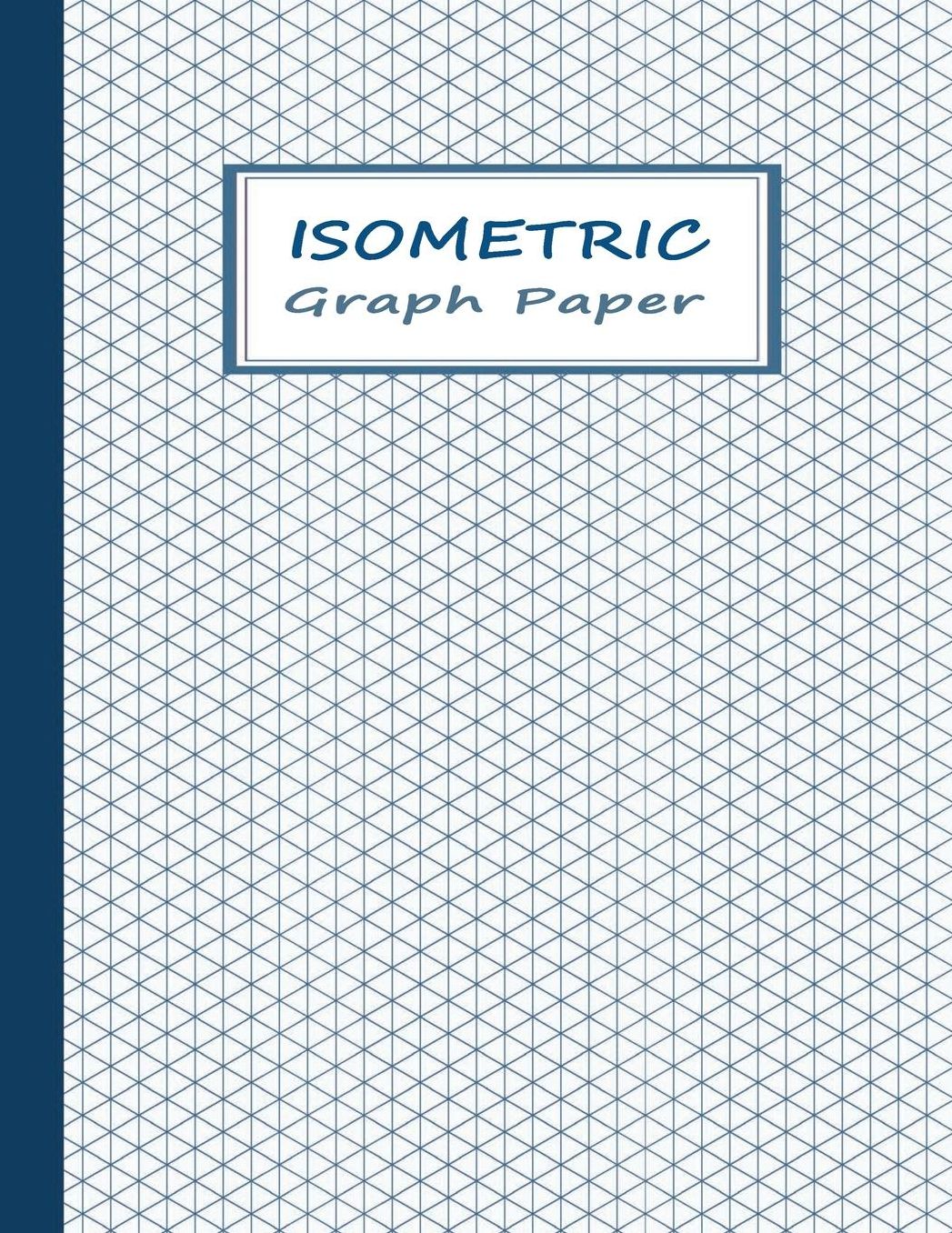 Isometric Graphing Paper: Graph Notebook with Isometric Triangles Grids - Blue on White