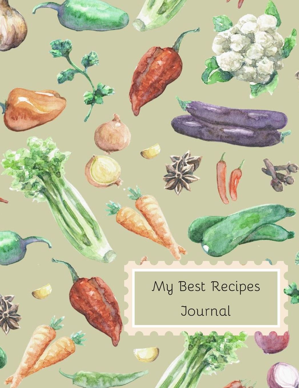 My Best Recipes Journal: Recipe Journal Notebook To Write In, Blank Cookery Book Organizer For Recipes, Large (8.5 x 11)