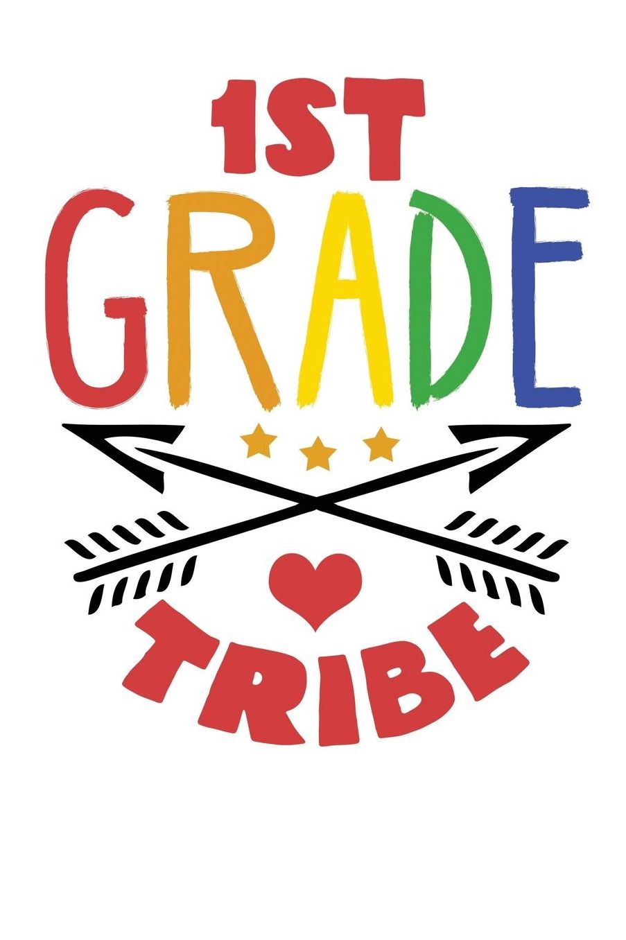 1st Grade Tribe: First Grade Composition Journal Notebook