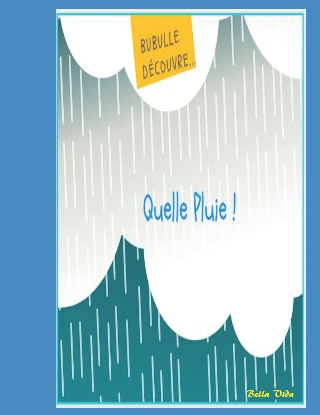 Quelle Pluie !
