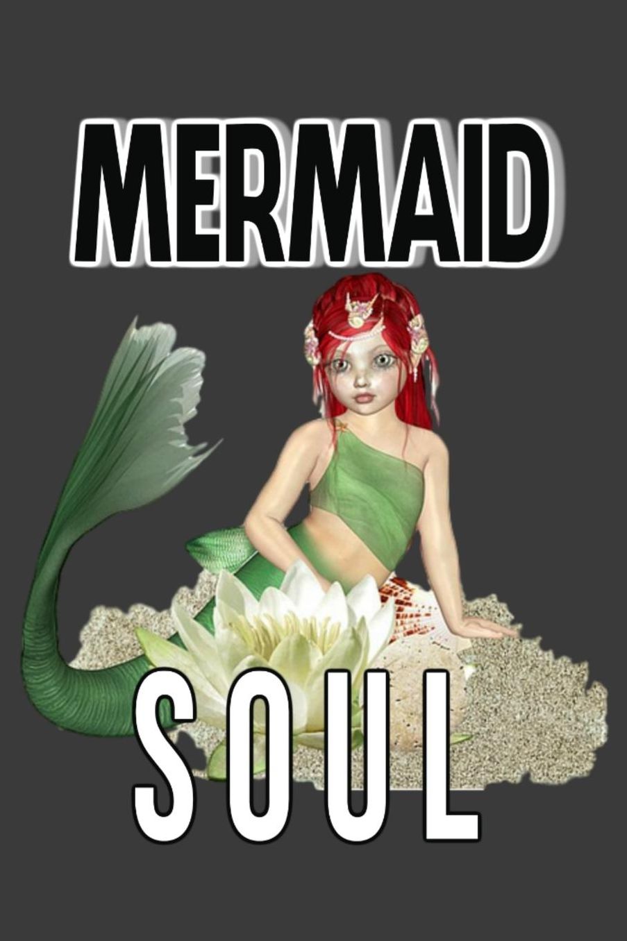 Mermaid Soul: Gratitude Motivational Affirmation Journal For Mermaids Lovers