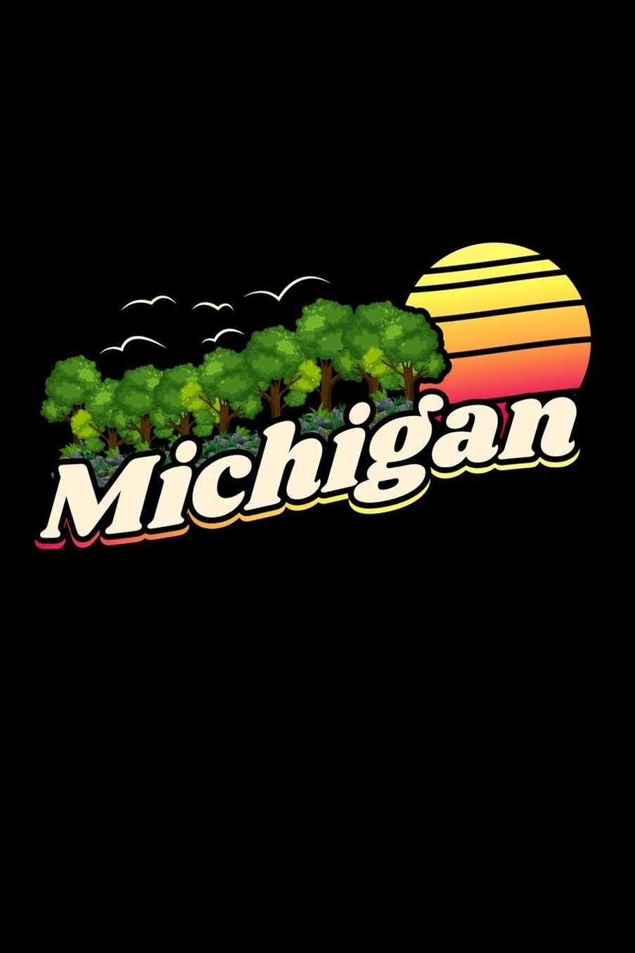 Michigan: 110 Pages Lined Notebook/Journal