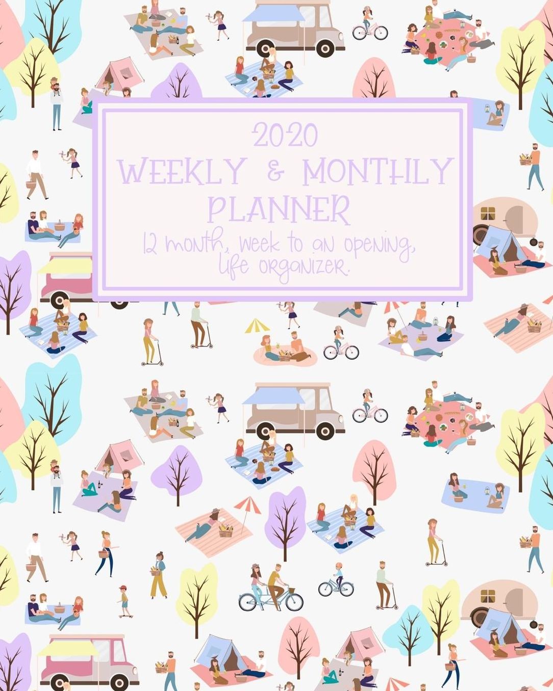 2020 WEEKLY & MONTHLY Planner. 12 month, Week to an Opening, Life Organizer.: 52 week planner. Year 2020 Calendar page and individual monthly calendars with space to write, for effective time management and organization. RV Camping, Glamper Style Cover.
