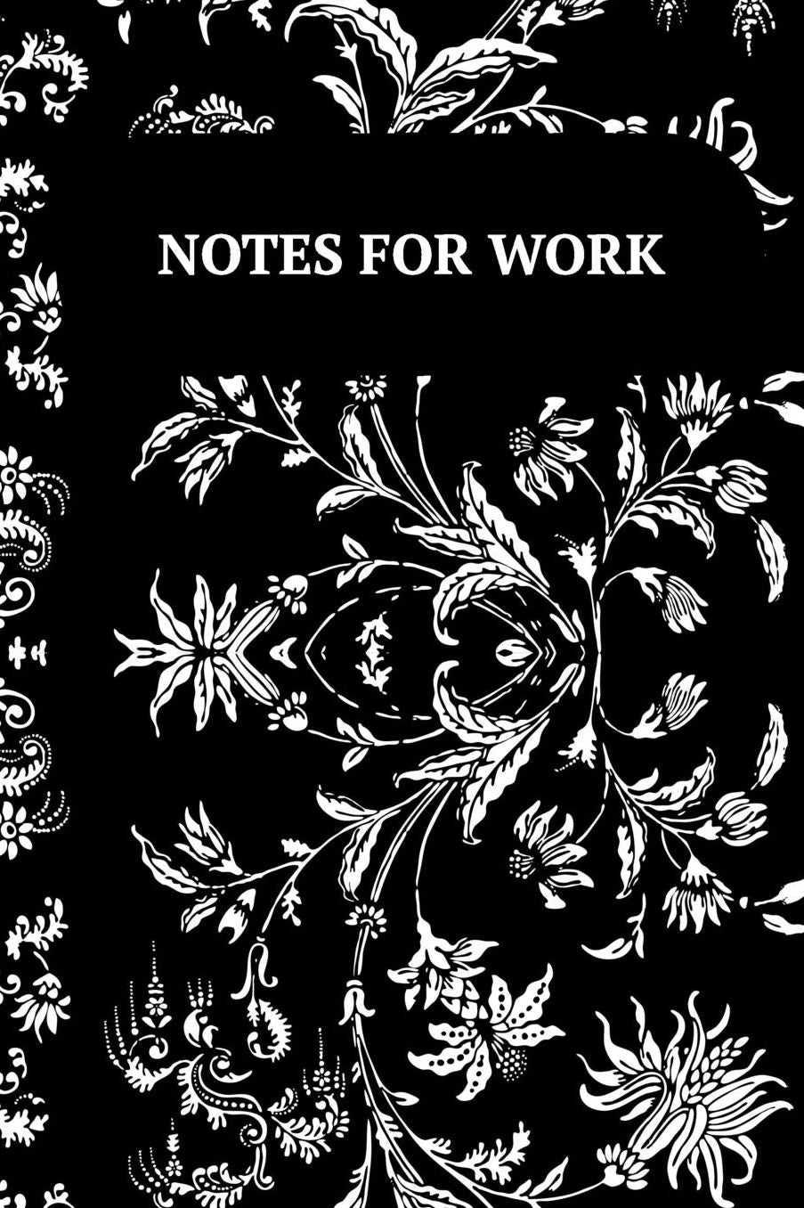 Notes For Work: A Portable Journal For Ideas