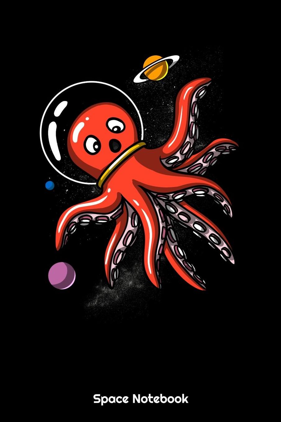 Space Notebook: Space Astronaut Octopus Notebook