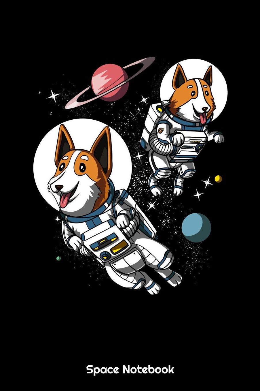 Space Notebook: Space Astronaut Corgi Dog Notebook