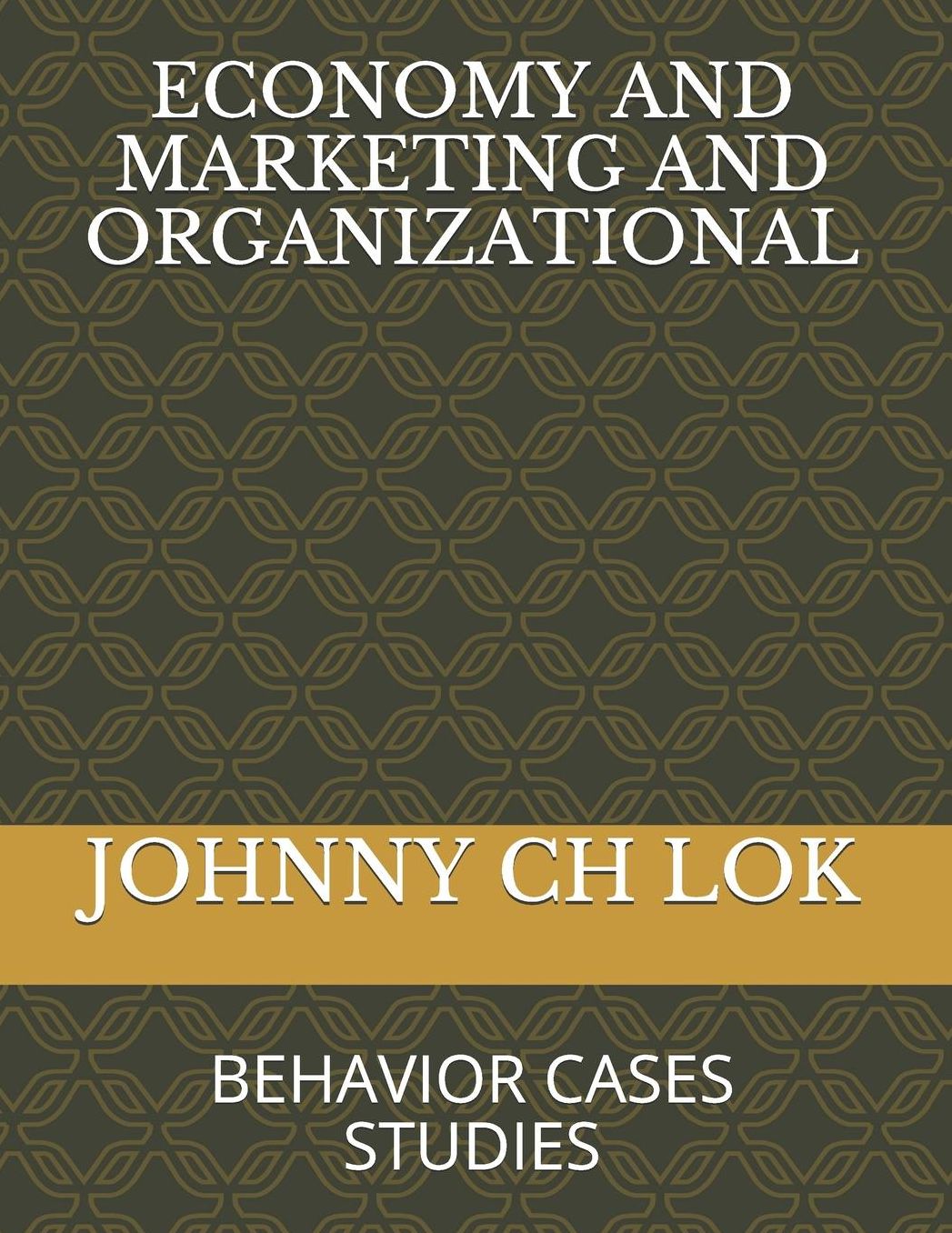 Economy and Marketing and Organizational: Behavior Cases Studies