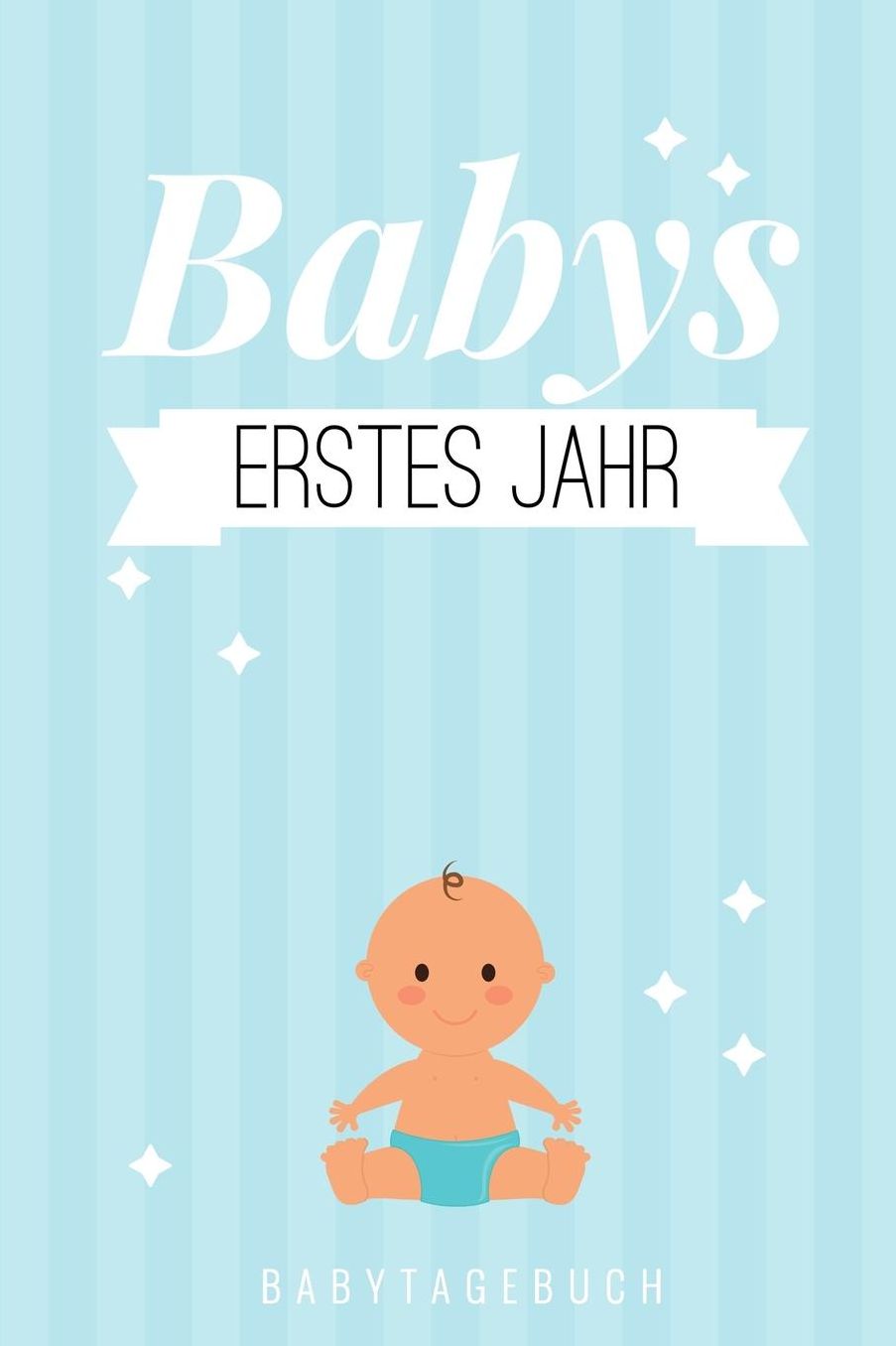 Babys Erstes Jahr Babytagebuch: A5 Notizbuch punktiert als Geschenk zur Geburt Geschenkidee fï¿½r werdene Mï¿½tter zur Schwangerschaft Baby-Tagebuch Babyalbum Babys erstes Jahr