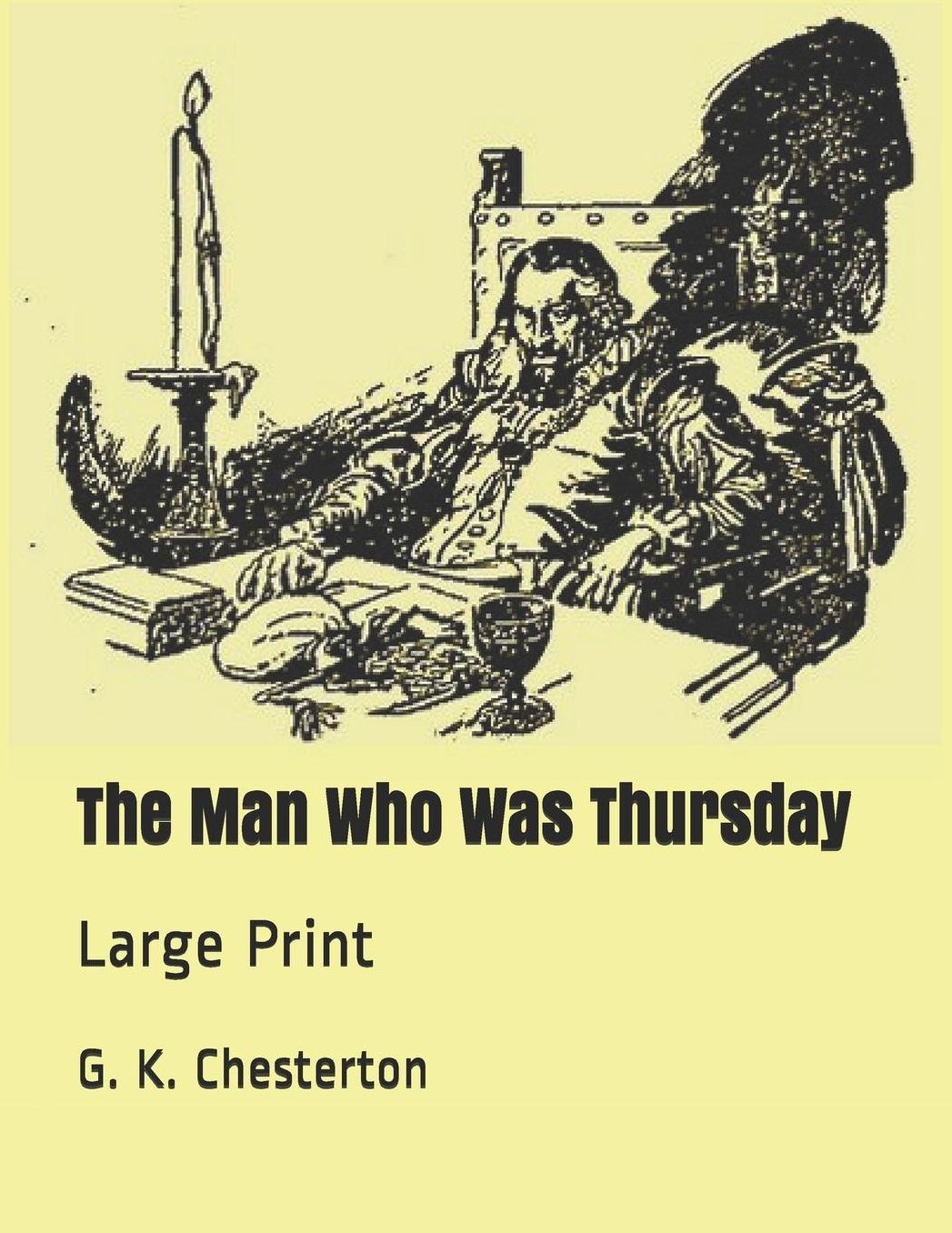 The Man Who Was Thursday: Large Print