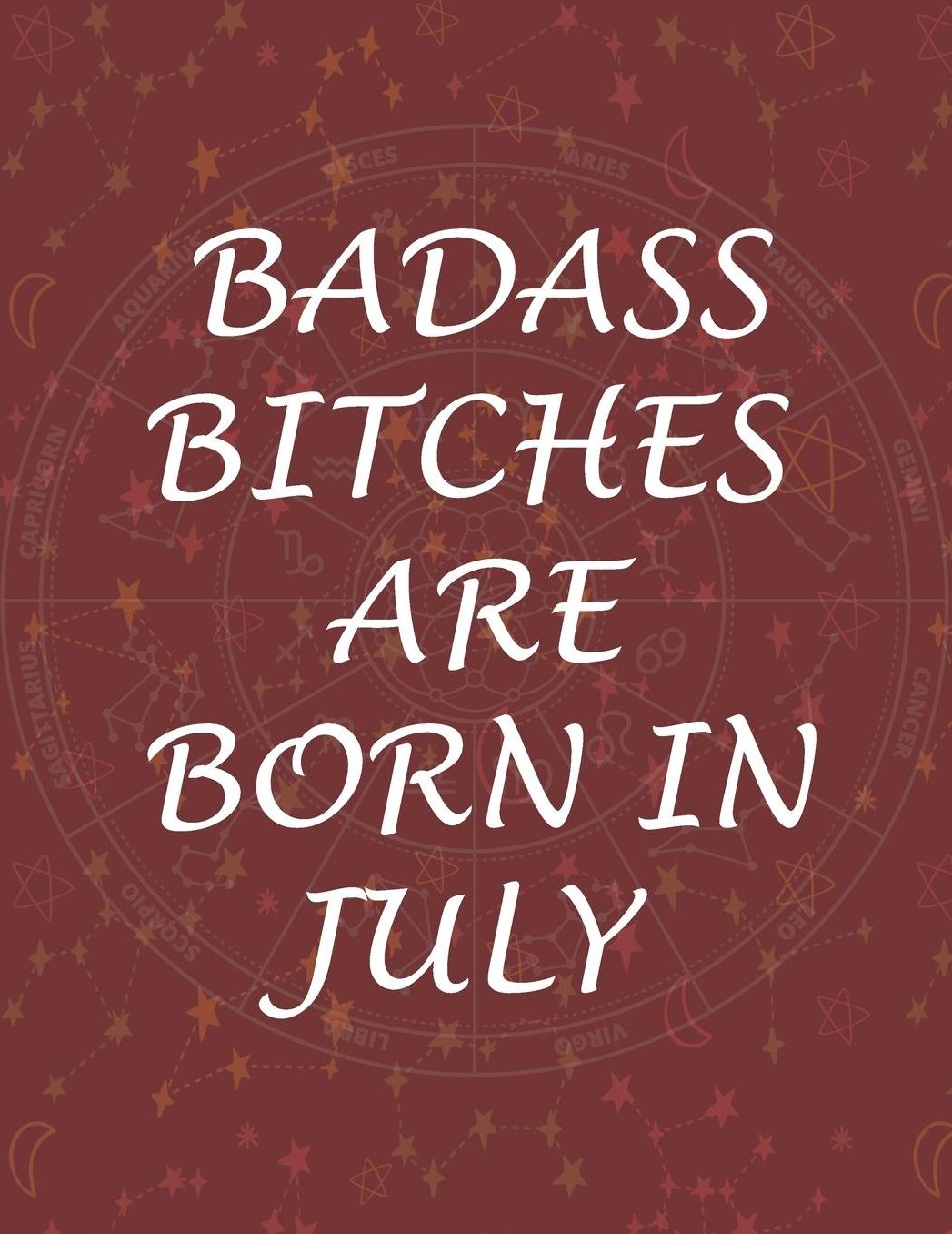 Badass Bitches Are Born In July: Funny Notebook, Birthday Present, Lined Blank Notebook Journal, Gag Gift for Your Best Friend - beautifully lined pages Notebook (B-day Month for her) 8.5x11 inch 100 Pages