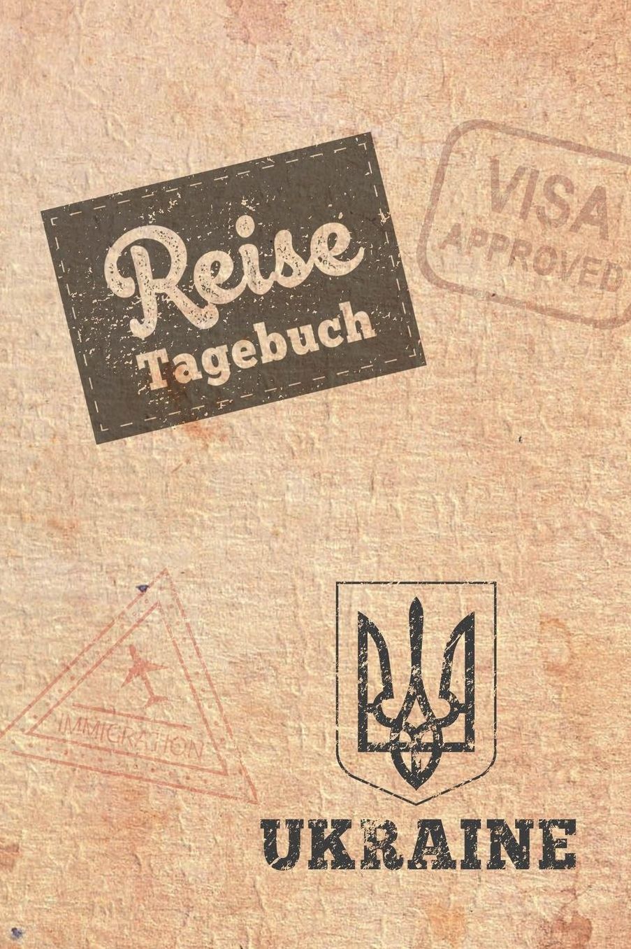 Reisetagebuch Ukraine: Urlaubstagebuch fï¿½r Reisen nach Ukraine.Reise Logbuch fï¿½r 40 Reisetage fï¿½r Reiseerinnerungen der schï¿½nsten Sehenswï¿½rdigkeiten und Erlebnisse, Packliste, Reisechallenge, Kontakte, Journal, Geschenk Notizbuch, Abschiedsgesch