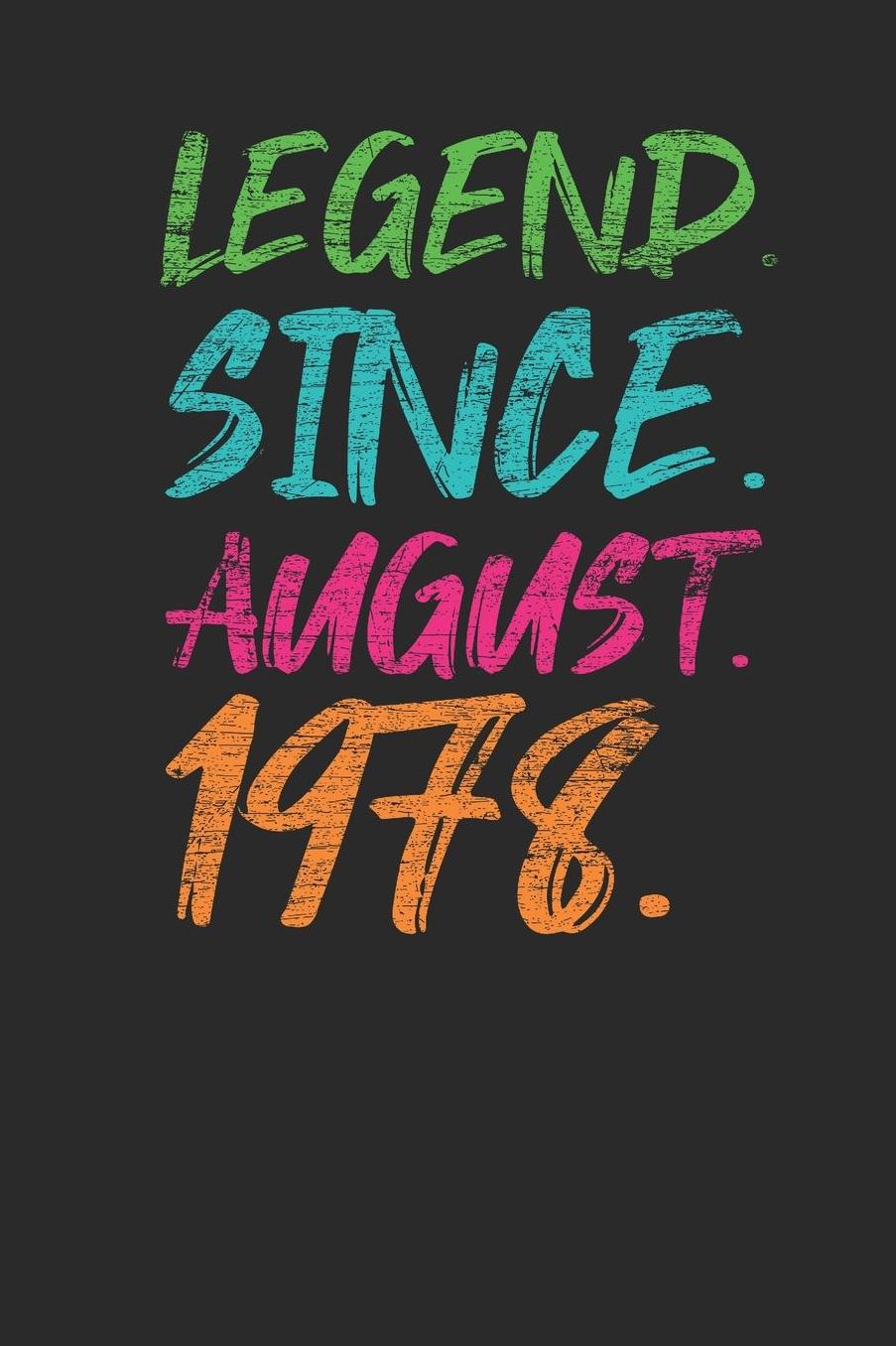 Legend Since August 1978: Graph Ruled Notebook / Journal (6 X 9 - 5 X 5 Graph Ruled) - 41st years old Birthday Gift and Anniversary Gift for Women and Men