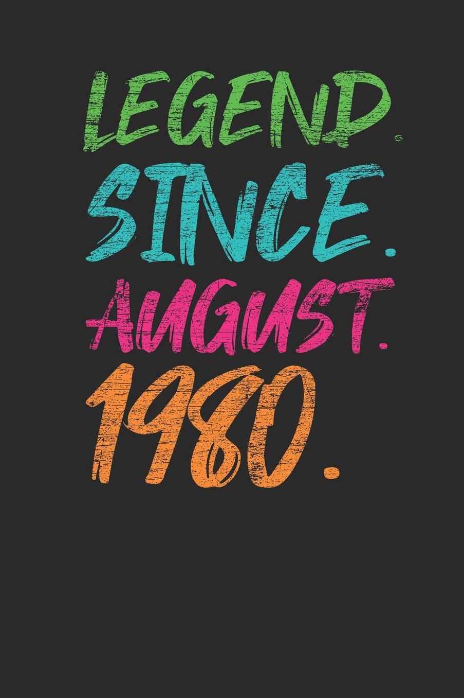 Legend Since August 1980: Graph Paper Notebook - 39th Birthday Gift or 39th Anniversary Gift Idea