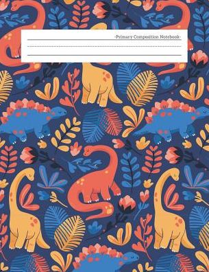 Primary Composition Notebook: Write and Draw Story Journal Unruled Top Ruled Bottom Half Page Dotted Dashed Midline Lined Paper Picture Drawing Space Primary Handwriting Practice Composition Notebook for Kindergarten Grades K-2 Kids Girls Boys, Dinosaur