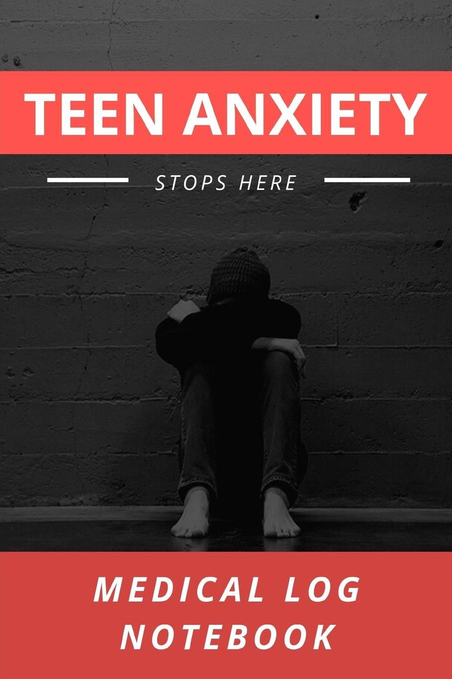 Teen Anxiety Stops Here Medical Log Notebook: Mental Health keep track of your Medical Visits Medical History Chief Complaints Questions to Ask make Appointment Notes Patient's Medical History Family Medical Treatment Plans Medication List.