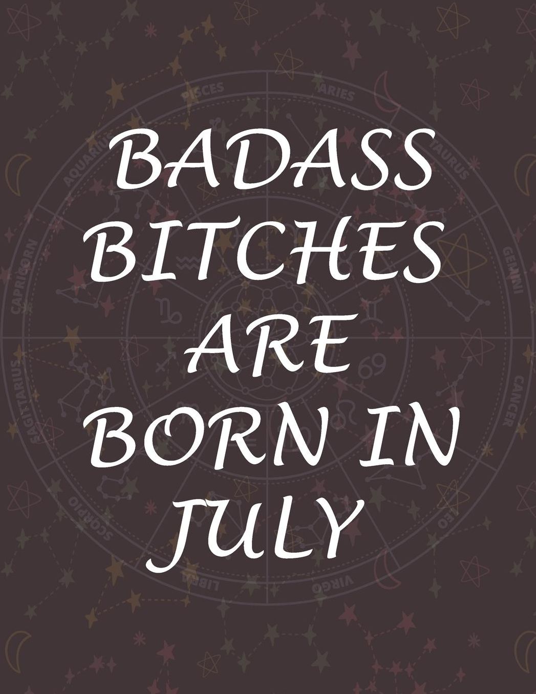 Badass Bitches Are Born In July: Funny Notebook, Birthday Present, Blank Lined Journal, Gag Gift for Your Best Friend - beautifully lined pages Notebook (B-day Month for her) 8.5x11 inch 100 Pages