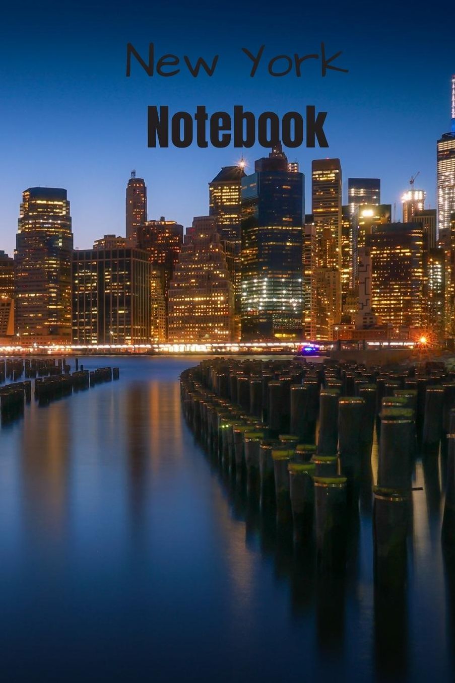 New York Notebook: A cool New York Photo Cover Notebook Journal Planner Diary Travel Notebook - 6x9 - 120 Pages - Wide Ruled Line Paper
