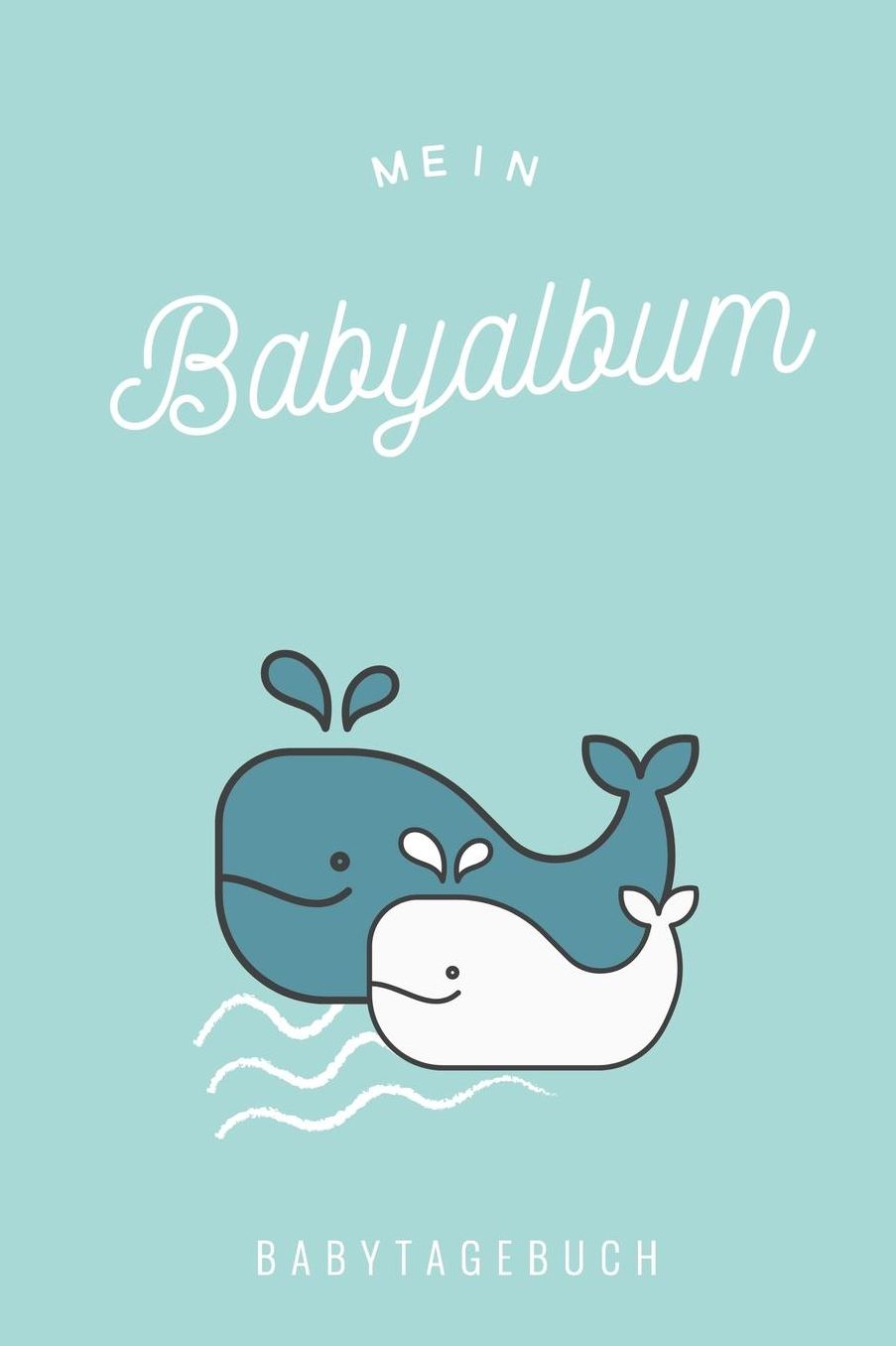 Mein Babyalbum Babytagebuch: A5 Tagebuch mit schï¿½nen Sprï¿½chen als Geschenk zur Geburt fï¿½r Mï¿½dchen- Geschenkidee fï¿½r werdene Mï¿½tter zur Schwangerschaft - Baby-Tagebuch - Babyalbum- Babys erstes Jahr