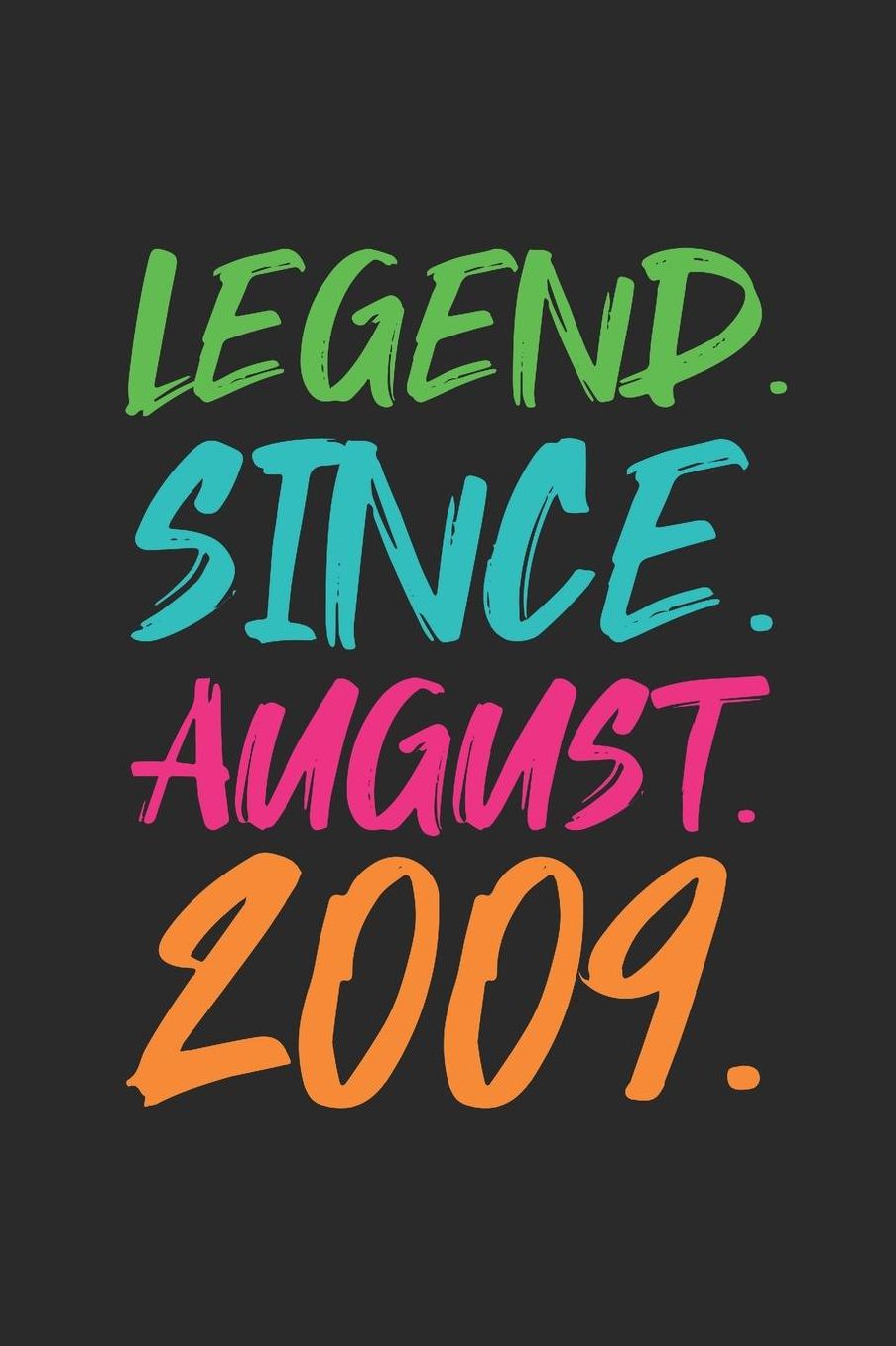 Legend Since August 2009: Graph Ruled Notebook / Journal (6 X 9 - 5 X 5 Graph Ruled) - 10th years old Birthday Gift and Anniversary Gift for Women and Men