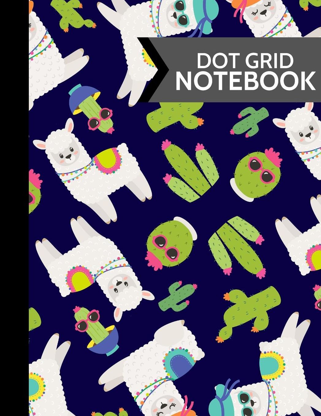 Dot Grid Notebook: Llamas and Cactus with Glasses Softcover Paperback Dot Grid Journal or Notebook to Write in