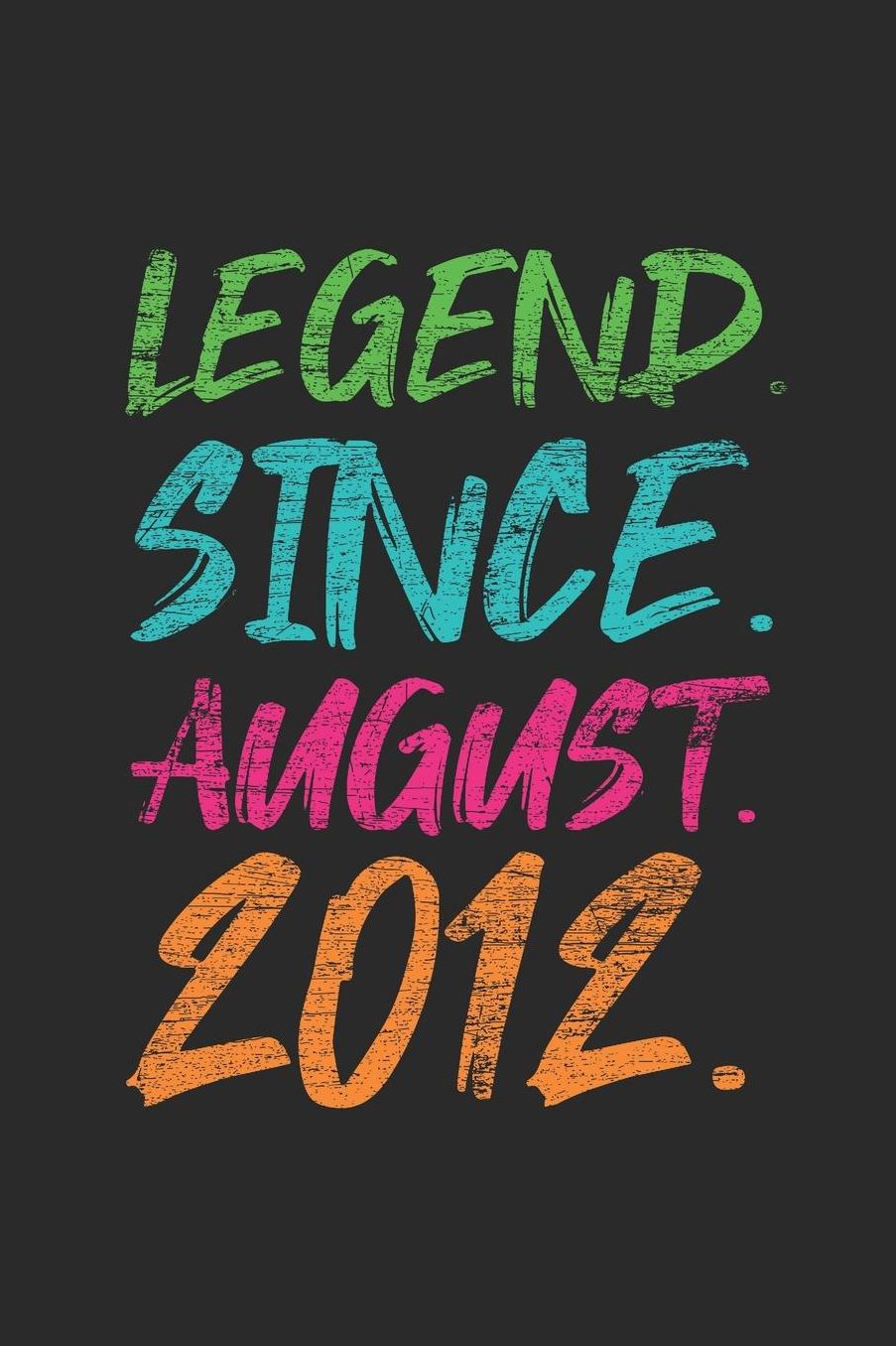 Legend Since August 2012: Graph Ruled Notebook / Journal (6 X 9 - 5 X 5 Graph Ruled) - 7th years old Birthday Gift and Anniversary Gift for Women and Men