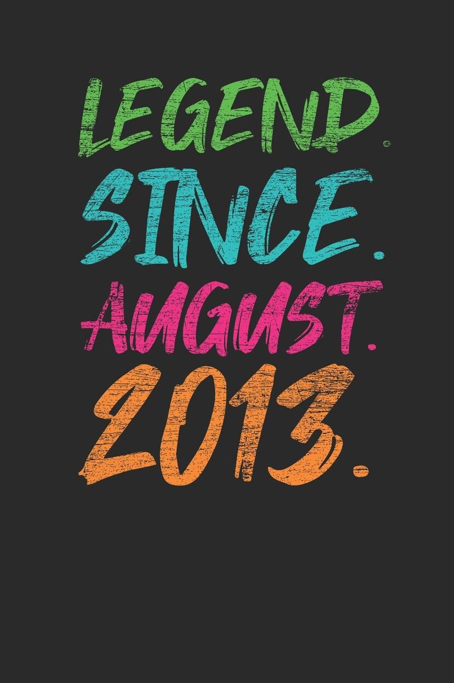 Legend Since August 2013: Graph Paper Journal (6 X 9 - 120 Pages/ 5 Squares per inch) for 6th Birthday Gift Idea for Women and Men