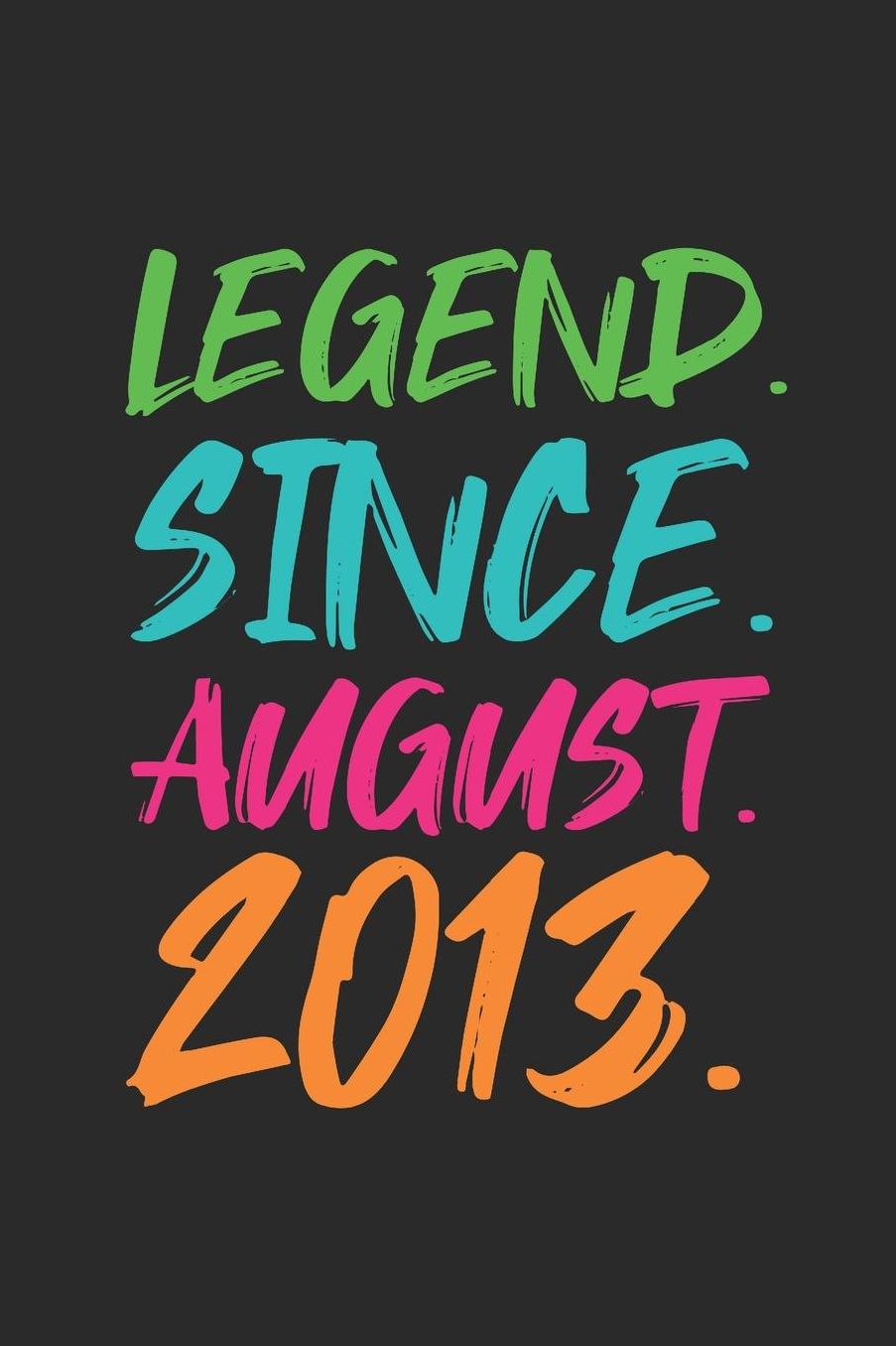 Legend Since August 2013: Graph Paper Notebook / Journal (6 X 9 - 5 Squares per inch - 120 Pages) - 6th Birthday Gift Idea