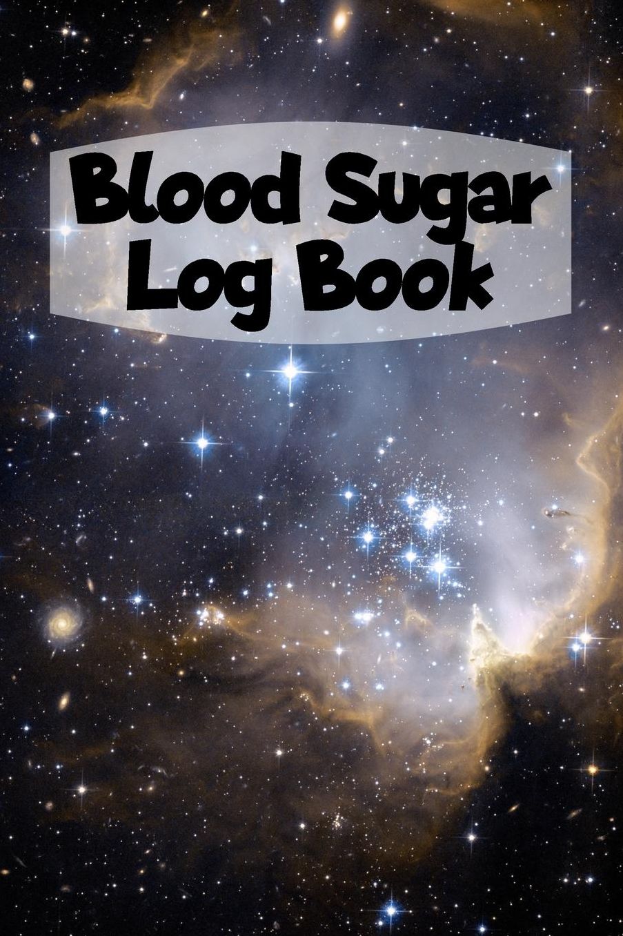Blood Sugar Log Book: 6x9 Diabetes Diary Or Blood Sugar Log Book For 1 Year / 53 Weeks. Diabetes Journal For Blood Glucose As Organizer, Glucose Tracker and Medical Diary In Preprinted Form.