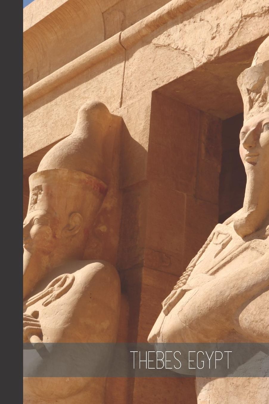 Thebes Egypt: small lined Pyramid Egypt Notebook / Travel Journal to write in (6'' x 9'') 120 pages