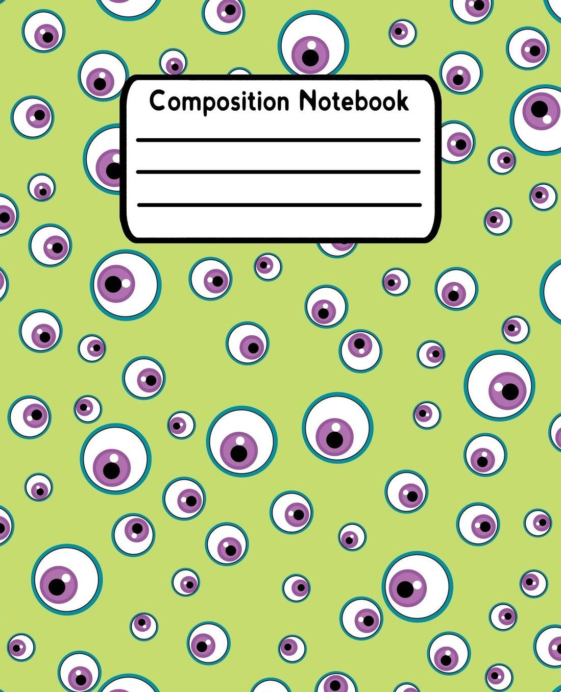 Composition Notebook: Eyeball Wide Ruled Lined Journal For Kids