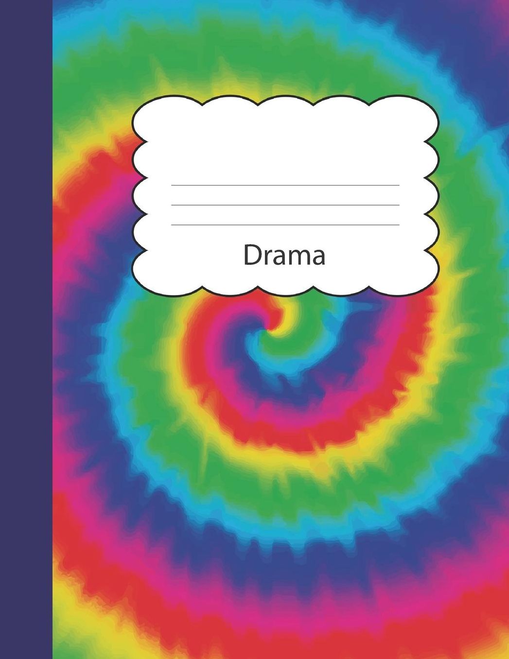 Drama: Tie Dye Large Blank Draw & Write Notebook Half Sketch & Dotted Handwriting Dashed Lined Practice Paper Blue Purple Red Orange Yellow Green Tye Die Cover Illustrate Drawing & Storytelling Writing Pad Sketchbook