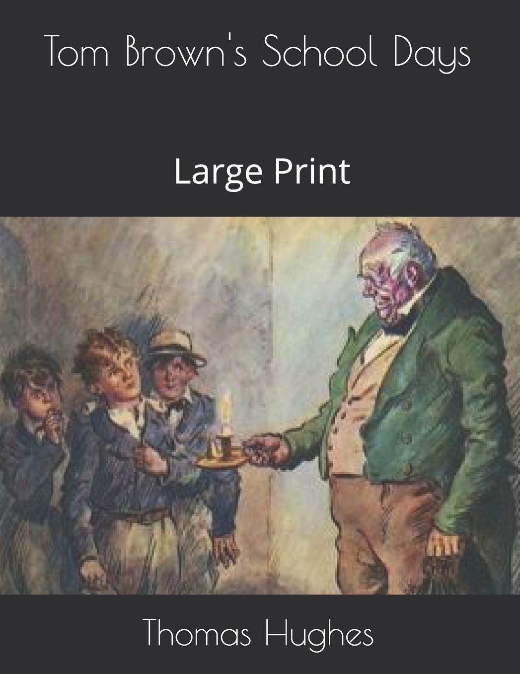 Tom Brown's School Days: Large Print