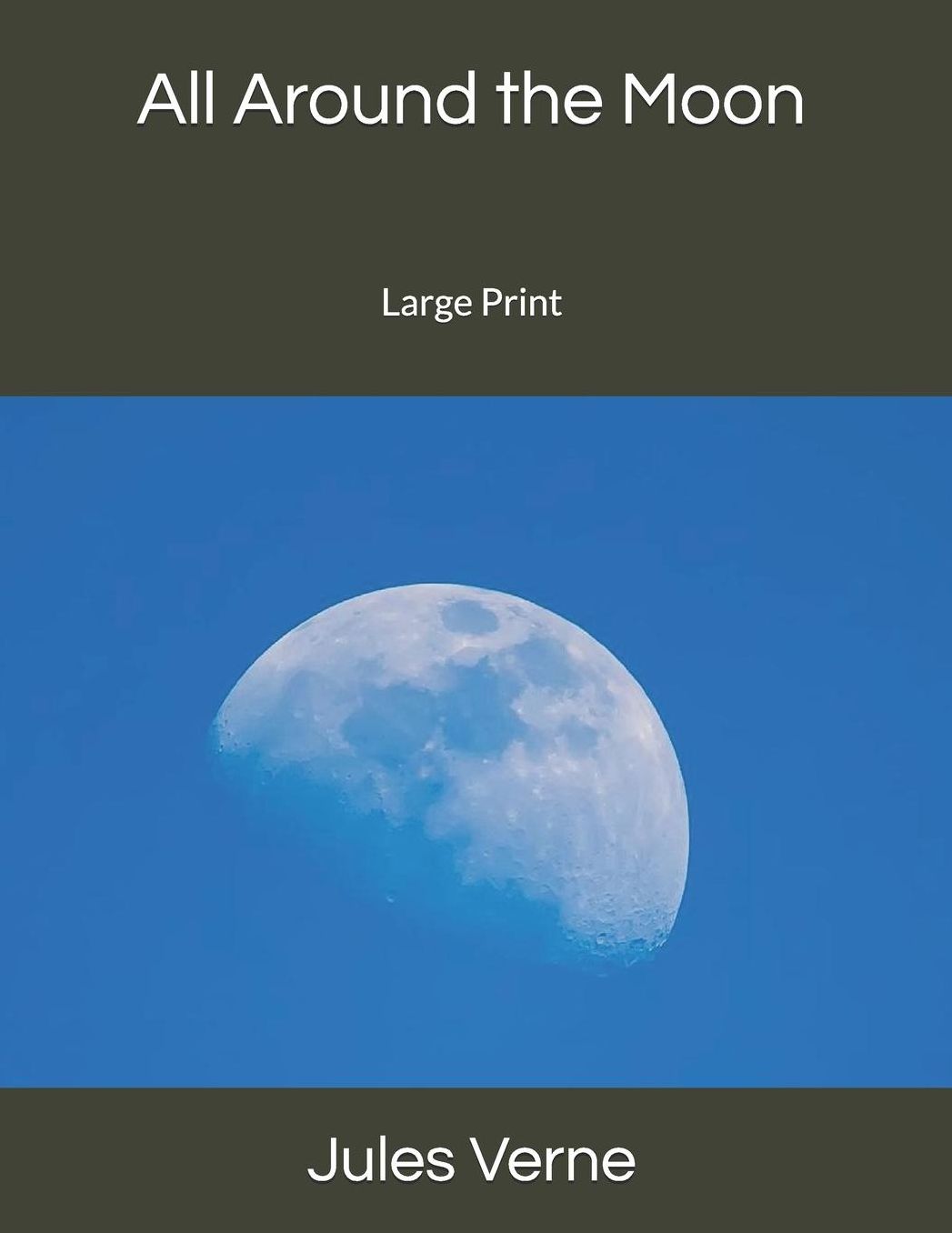All Around the Moon: Large Print