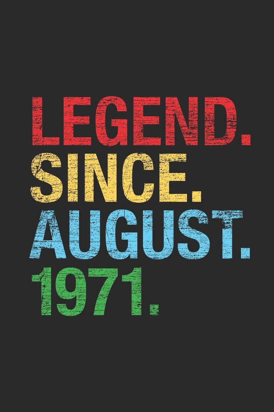 Legend Since August 1971: Dotted Bullet Grid Notebook - Journal 48th Birthday for Woman and Men