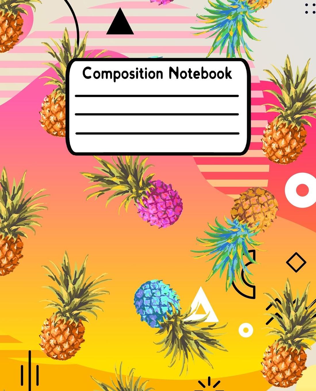 Composition Notebook: Pineapple Wide Ruled Lined Journal For Kids V4