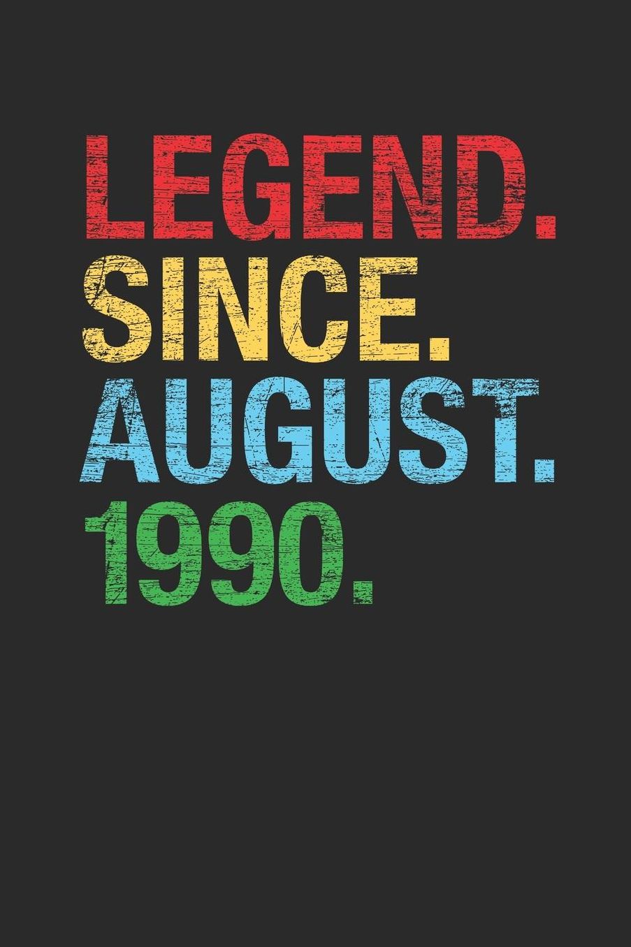Legend Since August 1990: Small Lined Notebook - 29th Birthday Gift or 29th Anniversary Gift Idea